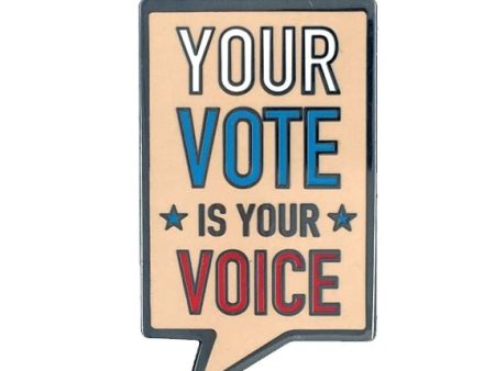 Your Vote Is Your Voice Enamel Pin Sale