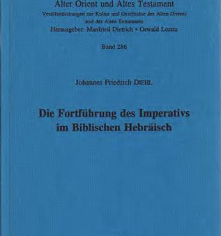 Die Fortführung des Imperativs im Biblischen Hebräisch. (AOAT 286) Fashion