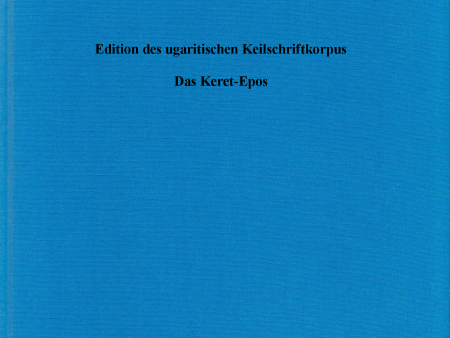 Edition des ugaritischen Keilschriftkorpus, Photosammlung, Keret-Epos (AOAT 500 3) For Sale