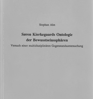 Søren Kierkegaards Ontologie der Bewusstseinssphären. (FARG 32) Online Sale