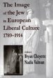 Image of the Jew in European Liberal Culture 1789-1914 Fashion