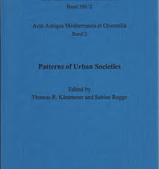 Pattern of Urban Societies (Acta Antiqua Mediterranea et Orientalia 2). (AOAT 390 2) Cheap