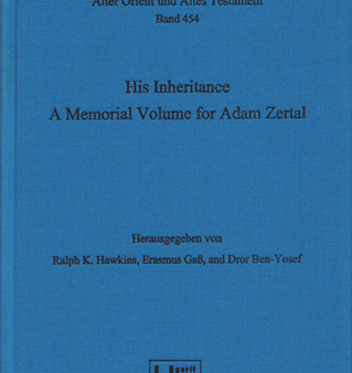 His Inheritance – A Memorial Volume for Adam Zertal. (AOAT 454) Discount