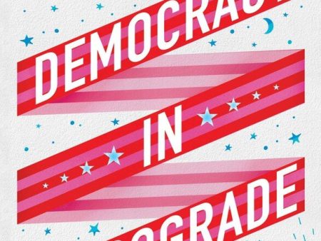 Democracy in Retrograde *Autographed* Supply