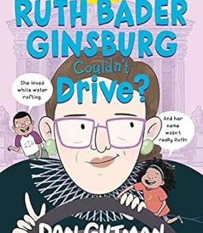 Wait! What? Ruth Bader Ginsburg Couldn t Drive? Online Sale