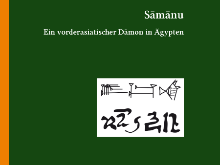 Sāmānu. Ein vorderasiatischer Dämon in Ägypten. (ÄAT 83) Cheap