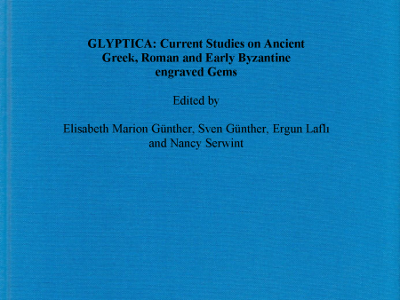 GLYPTICA: Current Studies on Ancient Greek, Roman and Early Byzantine engraved Gems (AOAT 474) For Discount