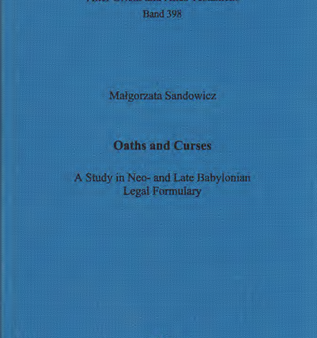 Oaths and Curses. A Study in Neo- and Late Babylonian Legal Formulary. (AOAT 398) Sale