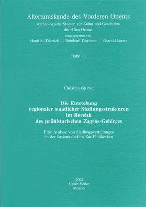 Die Entstehungsgeschichte regionaler Siedlungsstrukturen im Bereich des prähistorischen Zagros-Gebirges. (AVO 11) Discount