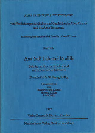 Ana šadî labnāni lū allik - Beiträge zu altorientalischen und mittelmeerischen Kulturen - Festschrift W. Röllig. (AOAT 247) For Discount