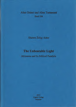 The Unbeatable Light: Melammu and Its Biblical Parallels. (AOAT 384) For Sale