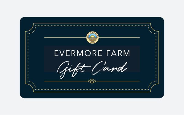 $100 Evermore Farm Gift Card Online Sale