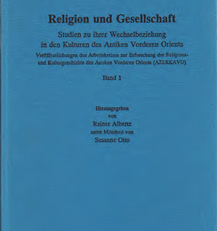 Religion und Gesellschaft - Studien zu ihrer Wechselbeziehung in den Kulturen des Antiken Vorderen Orients. Veröffentlichungen des Arbeitskreises zur Erforschung der Religions- und Kulturgeschichte des Antiken Vorderen Orients (AZERKAVO). (AOAT 248) Supply