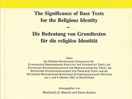 Significance of Base Texts for the Religious Identity - Die Bedeutung von Grundtexten für die religiöse Identität. (FARG 40) Cheap