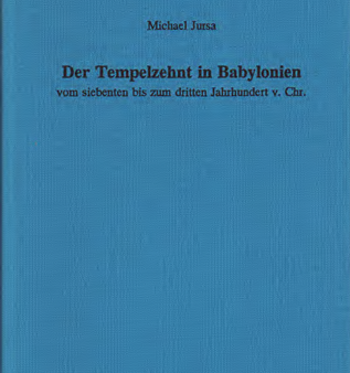 Der Tempelzehnt in Bayblonien vom siebenten bis zum dritten Jahrhundert v. Chr. (AOAT 254) Supply