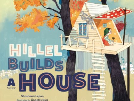 Hillel Builds A House NEW FOR 2024! Online now