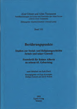 Berührungspunkte. Studien zur Sozial- und Religionsgeschichte  Israels und seiner Umwelt. (AOAT 350) Discount