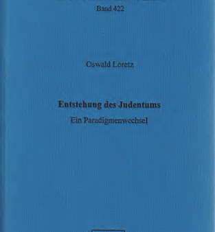 Entstehung des Judentums. Ein Paradigmenwechsel. (AOAT 422) Discount