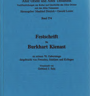 Festschrift für Burkhart Kienast zu seinem 70. Geburtstag dargebracht von Freunden, Schülern und Kollegen. (AOAT 274) Fashion