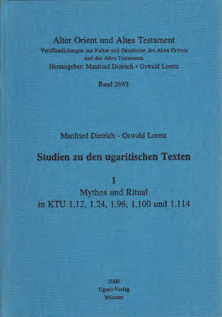 Studien zu den ugaritischen Texten 1. Mythos und Ritual in KTU 1.12, 1.24, 1.96, 1.100 und 1.114. (AOAT 269 1) Hot on Sale