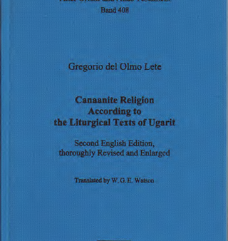 Canaanite Religion According to the Liturgical Texts of Ugarit. (AOAT 408) Online