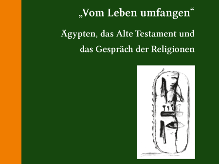 Vom Leben umfangen . Ägypten, das Alte Testament und das Gespräch der Religionen Gedenkschrift für Manfred Görg. (ÄAT 80) Hot on Sale