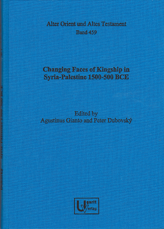 Changing Faces of Kingship in Syria-Palestine 1500-500 BCE. (AOAT 459) Hot on Sale